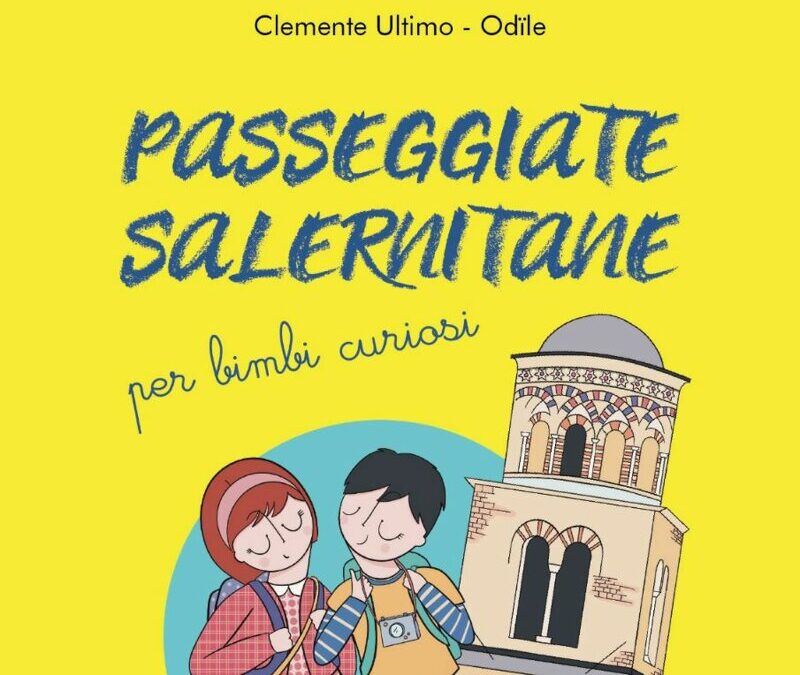 PASSEGGIATE SALERNITANE PER BAMBINI CURIOSI
