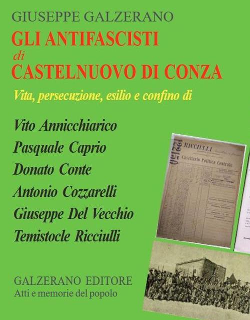 LE STORIE DEGLI ANTIFASCISTI DI CASTELNUOVO DI CONZA