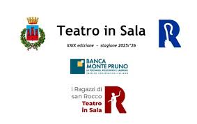 XXIX edizione della rassegna culturale “Teatro in Sala”
