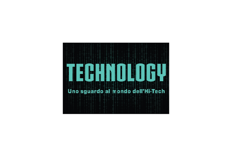 TECHNOLOGY, le ultimissime novità sul mondo dell’Hi-Tech!